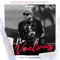 No Vuelvas (feat. Yai & Toly) - Single - Jlanny