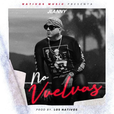 No Vuelvas (feat. Yai & Toly) - Single