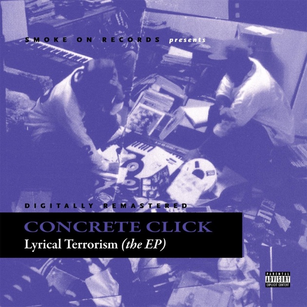 Concrete Click ‎– Lyrical Terrorism The EP CD | Smoke On Records