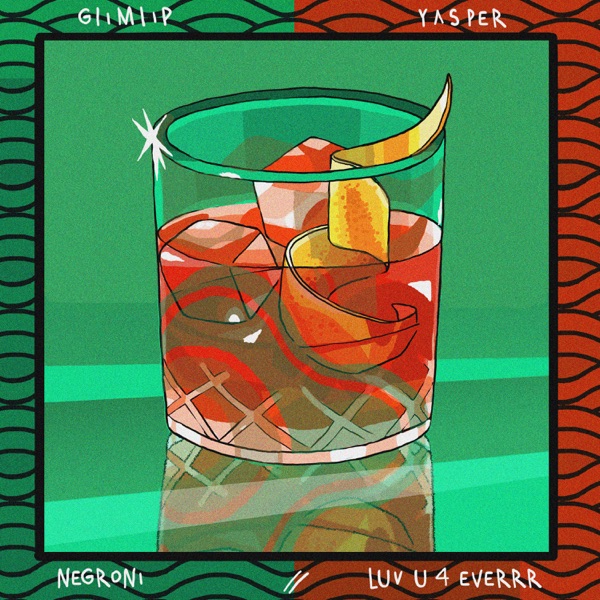 Negroni // Luv U 4 Everrr - Single