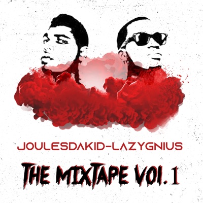 Joulesdakid & Lazygnius: The Mixtape, Vol. 1