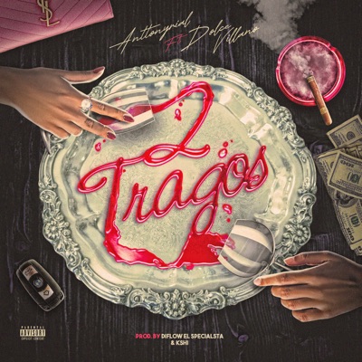 2 Tragos (feat. Dolce Villano) - Single