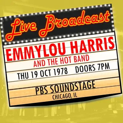 Live Broadcast - 19 October 1978 PBS Sounstage, Chicago IL (Live) - Emmylou Harris