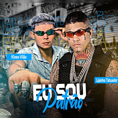 Eu Sou Patrão (feat. Apelão no Beat) - Single
