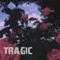 Tragic - Beatz by Grey lyrics