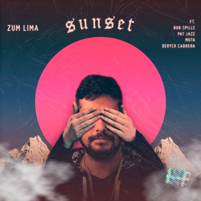 Sunset (feat. 808 Spills, Pat Jazz, Mota & Deryck Cabrera) - Single