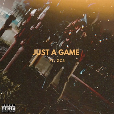 Just a Game (feat. Zc3) - Single