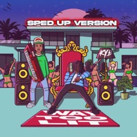 WAY TOO LIT (Sped Up Version) - KayDaBandit & YikeMike