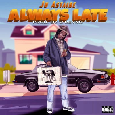 Always Late - Single