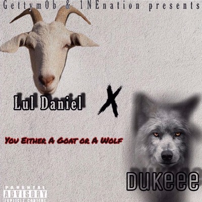 You Either a Goat or a Wolf