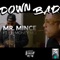 Down Bad (feat. FB MONEY MO) - Mr. Mince, lyrics