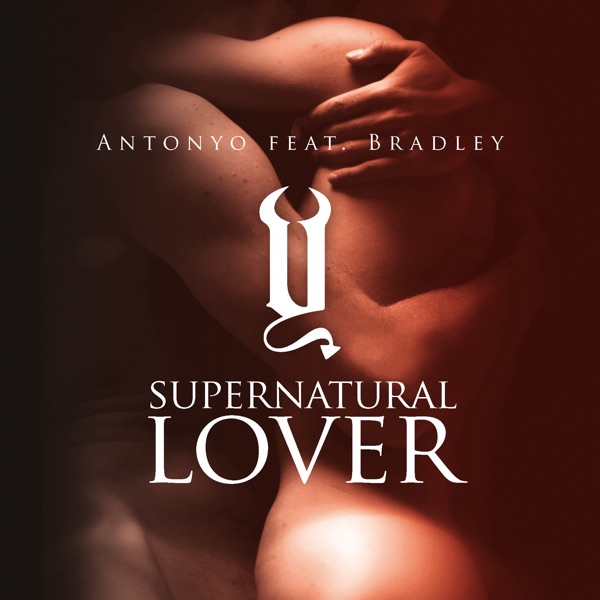 Supernatural Lover (feat. Bradley) - Single