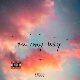 On My Way Kwood