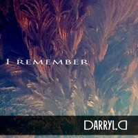 I Remember - Single - Darryl D.