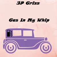 Gas in My Whip (feat. 3p Grizz) - Single - Tribe