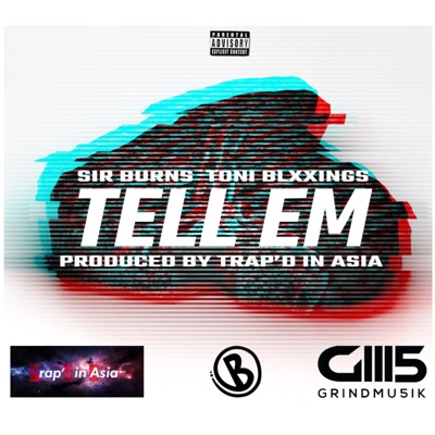 Tell Em (feat. Toni Blxxings) - Single