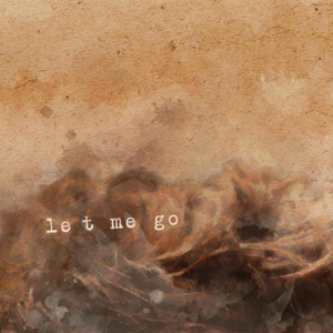 Let Me Go - Single