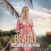 Kisses For You by Beverly iTunes Track 1