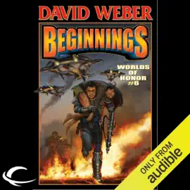 Beginnings: Worlds of Honor #6 (Unabridged)