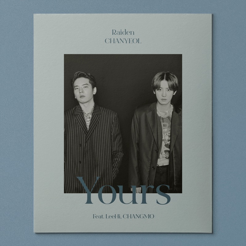 Yours (feat. LEE HI & CHANGMO)