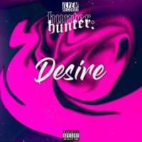Desire - EP - Hunter.