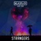Strangers (feat. Viiq) - Kazlo lyrics