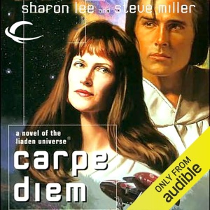 Carpe Diem: Liaden Universe Agent of Change, Book 3        (Unabridged)