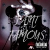 I Aint Famous - Single