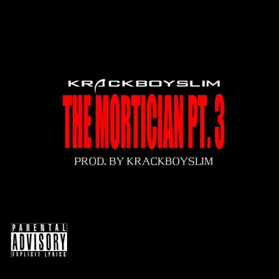 The Mortician, Pt. 3 - Single