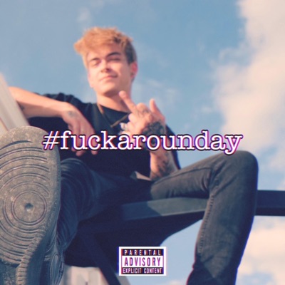 #Fuckarounday - Single