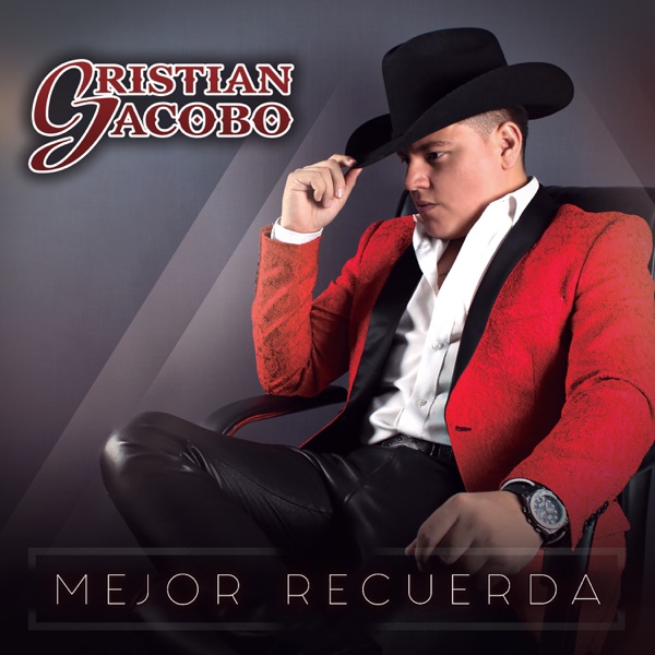 Cristian Jacobo - Mejor Recuerda