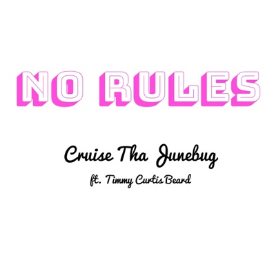 No Rules (feat. Curtis Beard) - Single
