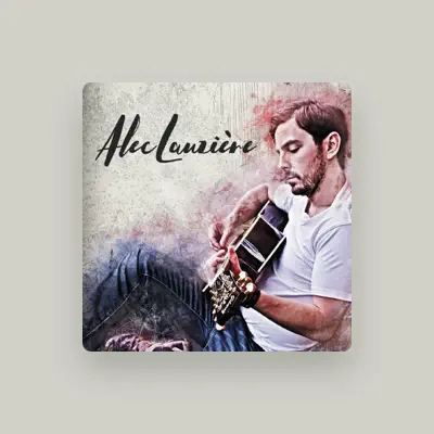 Listen to Alec Lauzière, watch music videos, read bio, see tour dates & more!