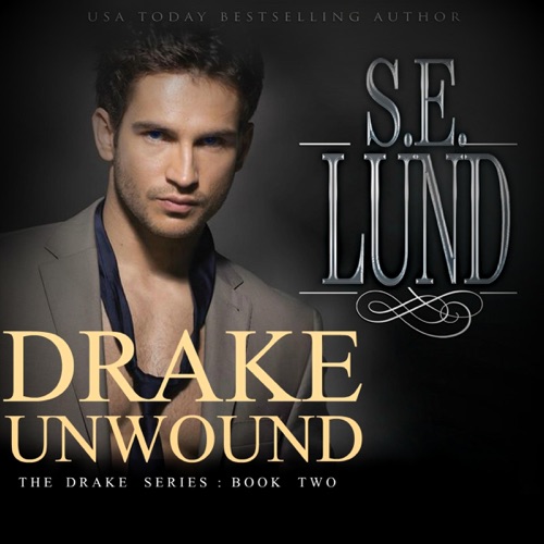 Drake Unwound: Drake Series, Book Two (Unabridged) cover