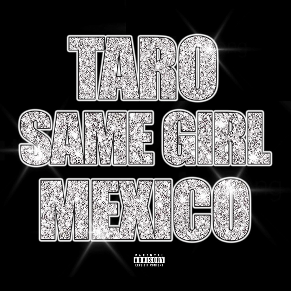 Обложка альбома «Same Girl (feat. Mexico) - Single» — Taro ABF