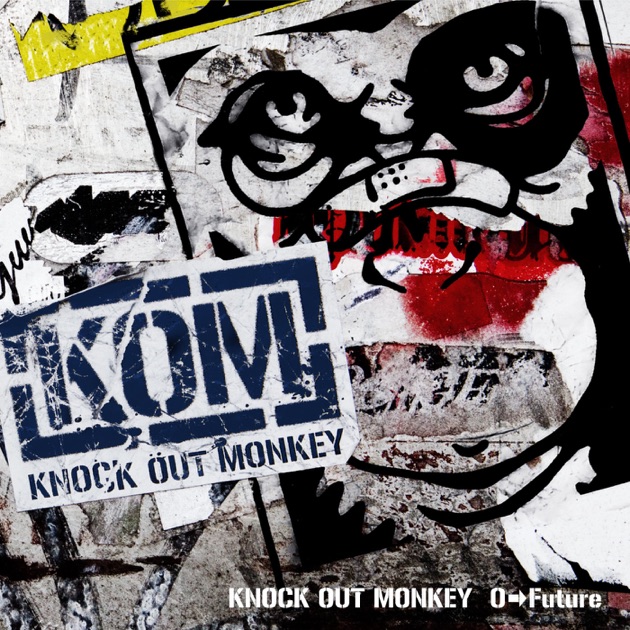 0 → Future - KNOCK OUT MONKEYのアルバム - Apple Music