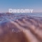 Dreamy - Elijah Liam lyrics