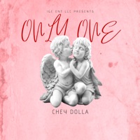 Only One - Single - Chey Dolla