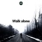 Walk Alone artwork