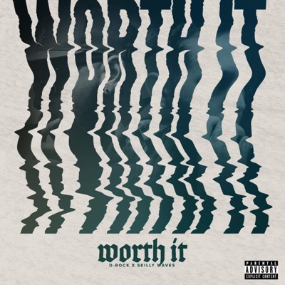 Worth It (feat. Skilly Waves) - Single