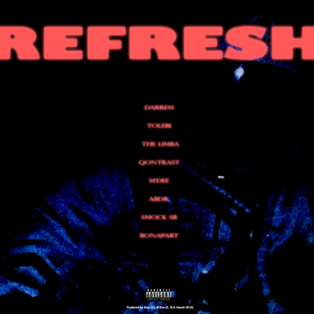 Обложка альбома «Refresh (feat. QONTRAST, M'Dee, abdr., Smock SB & Bonapart) - Single» — Darrem, Tolebi & The Limba