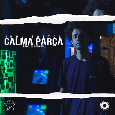 Calma Parça (feat. Negowill) - Single