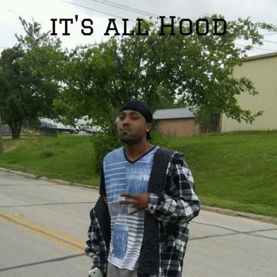 Its All Hood - Single