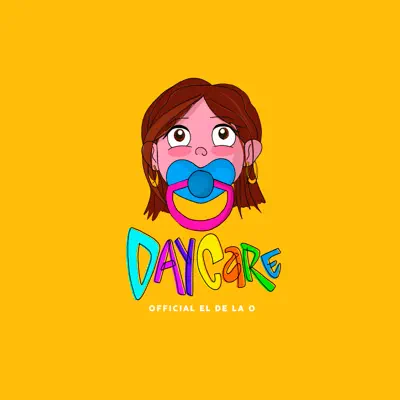 Daycare - Single - Official el de la O