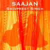 Saajan - EP - Shivpreet Singh