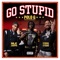 Go Stupid artwork