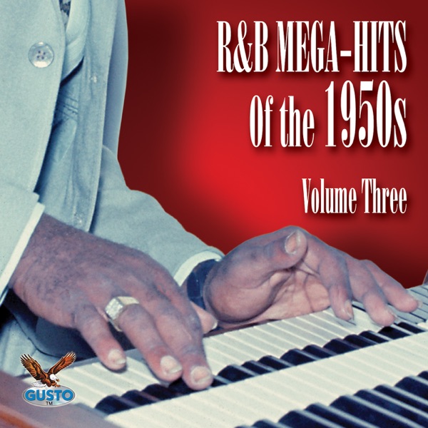 R & B Megahits of the 1950's - Volume 3 - Multi-interprètes
