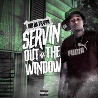 Serving OutThe Window - B Lo Da Trappa