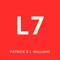 L7 - Patrick D.J. Williams lyrics