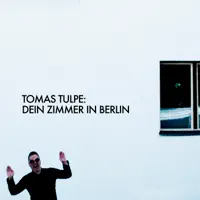 Dein Zimmer in Berlin — Tomas Tulpe